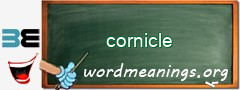 WordMeaning blackboard for cornicle